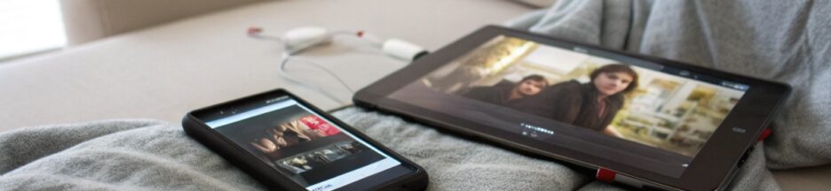 Tablettes et smartphones en mode streaming