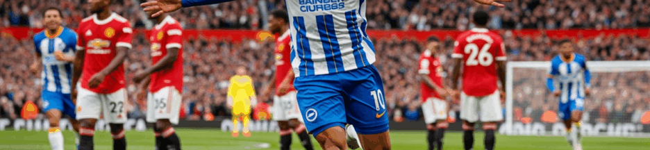 Match Brighton vs Manchester United