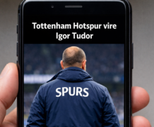 Tottenham Hotspur vire Igor Tudor : news sur smartphone