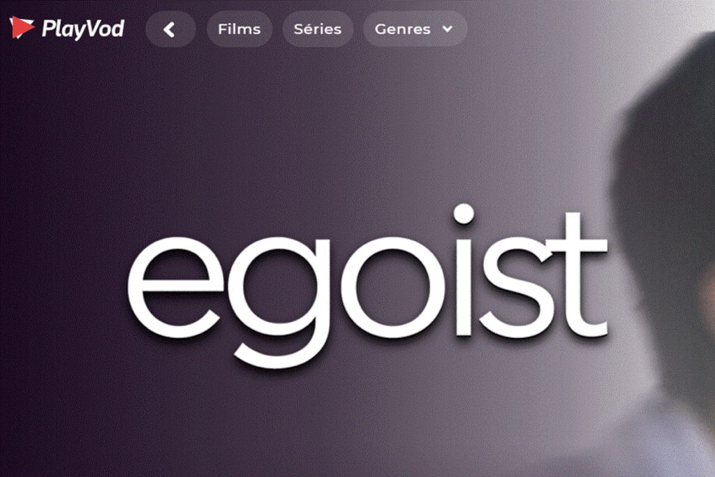 Le film Egoist sur PlayVOD