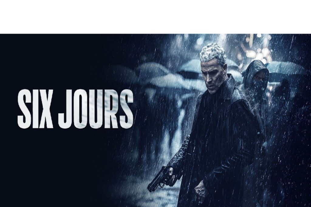 Affiche du thriller français Six Jours