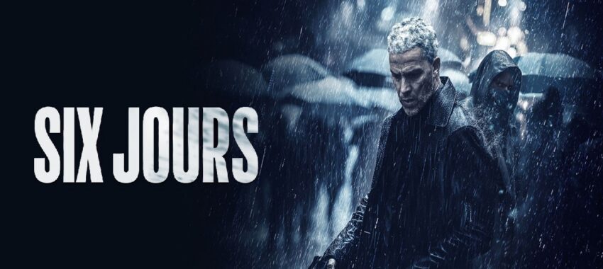 Thriller : Six Jours relance le suspense de l&rsquo;enquête policière