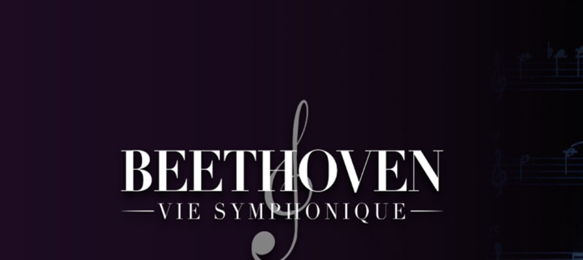 Beethoven : Vie Symphonique, le génie à l’état brut