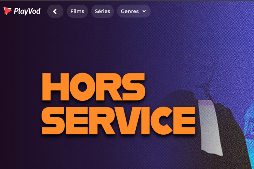 Le film Hors service sur PlayVOD