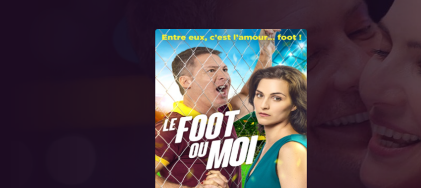 Le Foot ou Moi : l’amour contre le ballon rond