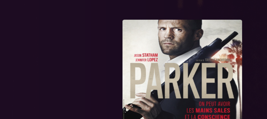 Parker : quand Jason Statham joue selon ses propres règles
