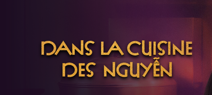 Dans la cuisine des Nguyen : entre nems et Broadway