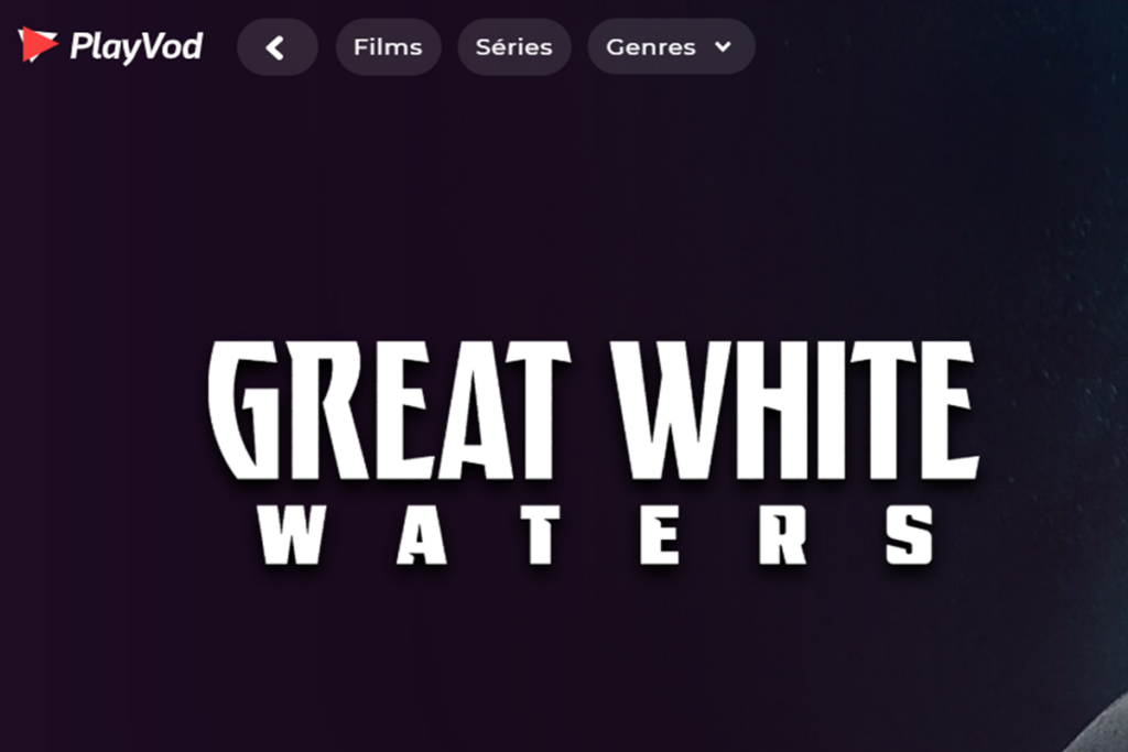 Le film Great White Waters sur PlayVOD