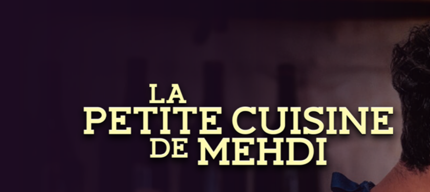 La Petite Cuisine de Mehdi : deux vies, une vérité