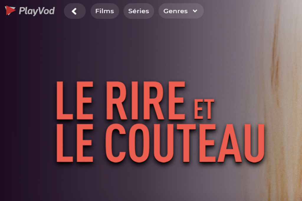 Le film Le rire et le couteau sur PlayVOD