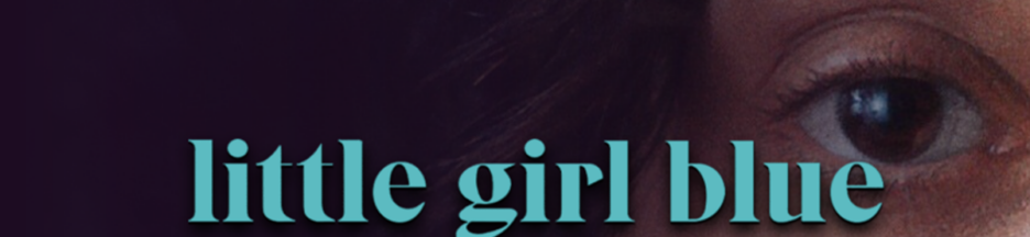 Le film Little Girl Blue sur PlayVOD