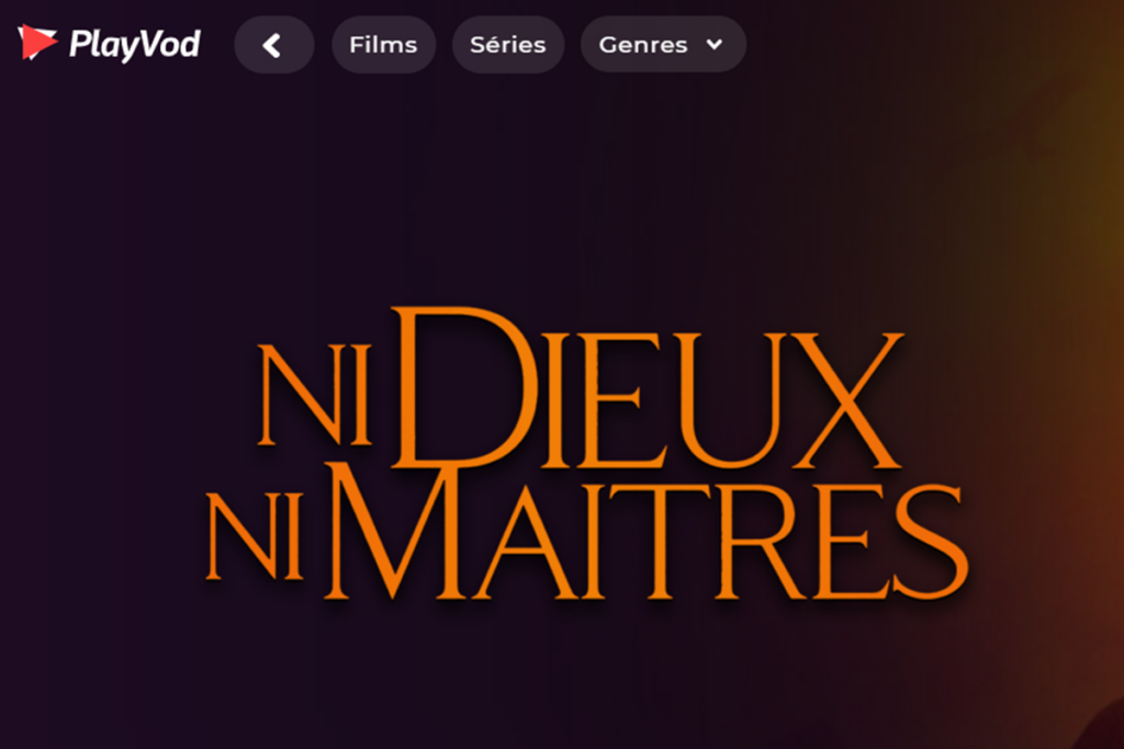 Le film Ni dieux ni maîtres sur PlayVOD
