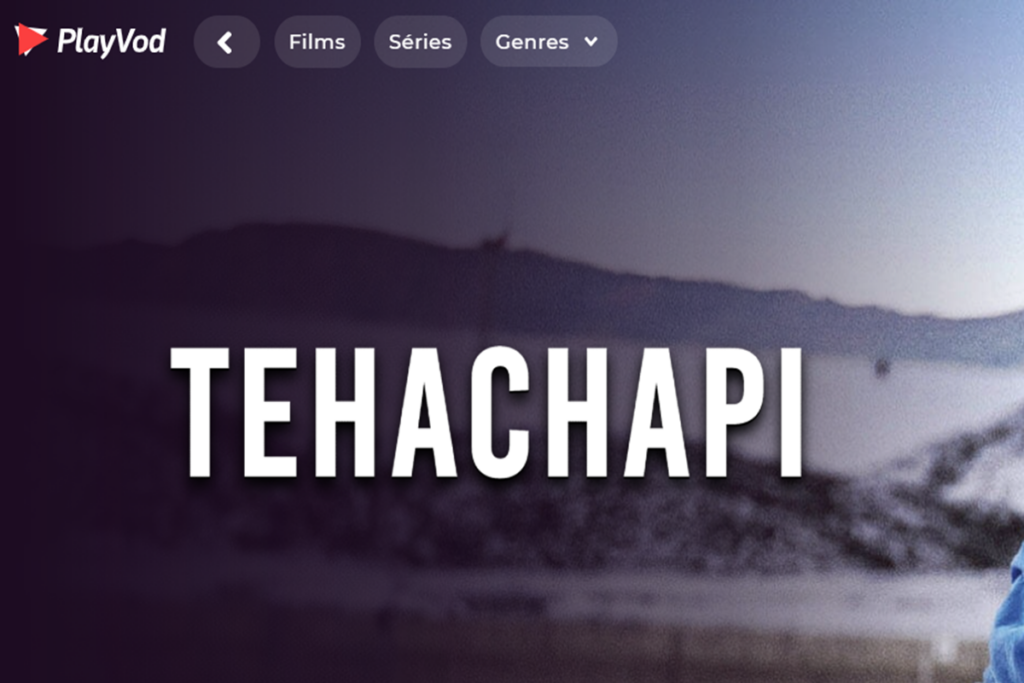 Le documentaire Tehachapi sur PlayVOD
