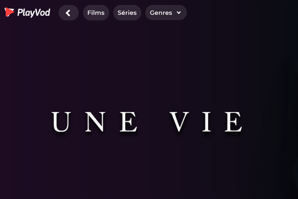 Le film Une Vie sur PlayVOD