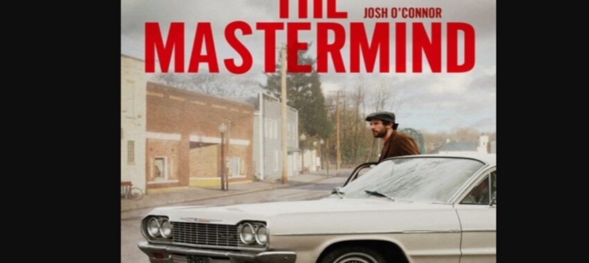 The Mastermind : un polar qui a marqué Cannes 2025